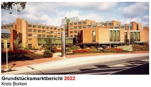 Das Bild zeigt einen Ausschnitt der Titelseite des Grundstücksmarktberichts des Kreises Borken. Es zeigt das Kreishaus in Borken.